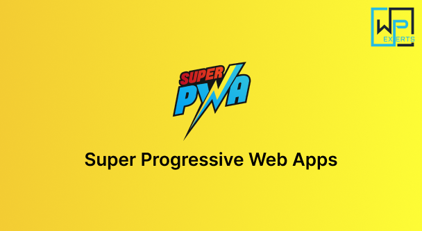 Super Progressive Web Apps